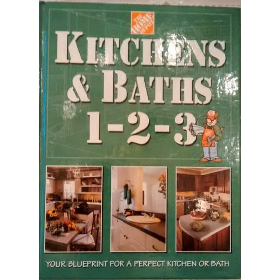 Pre-Owned Kitchens & Baths 1-2-3: Your Blueprint for a Perfect Kitchen or Bath (Hardcover) 0696208156 9780696208157