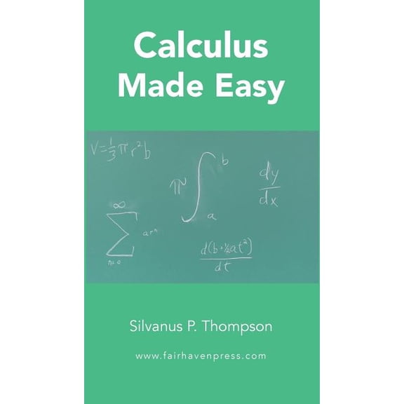 Calculus Made Easy (Hardcover)