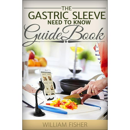 The Gastric Bypass Need to Know Guide Book -