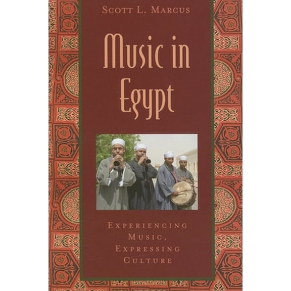 Pre-Owned Music in Egypt: Includes CD: Experiencing Music, Expressing Culture (Global Music Series) Paperback