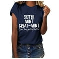 thumbnail image 2 of Meichang Sister Aunt Great Aunt Shirts for Women Short Sleeve Tops Funny Letter Graphic Crwe Neck T Shirts Loose Fit Casual Summer Mom Tees Shirts Blouses Navy L, 2 of 6