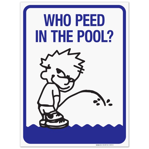 Who Peed In The Pool Sign, Pool Sign, 10x10 Vinyl Sticker