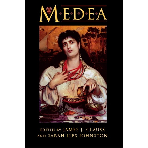 Medea: Essays on Medea in Myth, Literature, Philosophy, and Art, (Paperback)