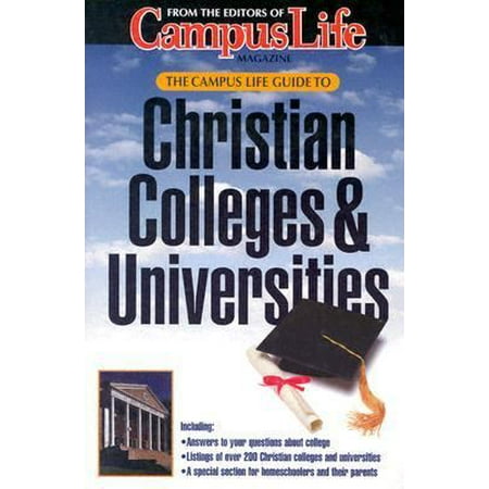 The Campus Life Guide to Christian Colleges & Universities [Paperback - Used]