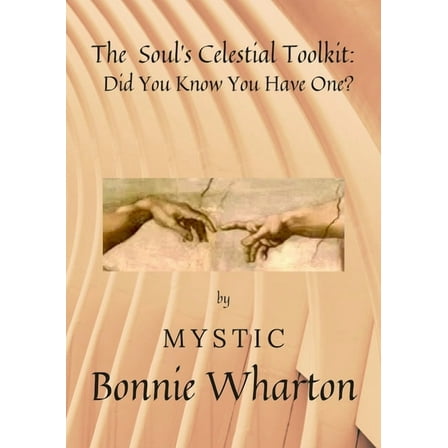 The Soul's Celestial Toolkit, (Paperback)