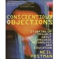 thumbnail image 1 of Conscientious Objections: Stirring up Trouble about Language, Technology, and Education, 1 of 1