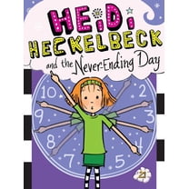 Heidi Heckelbeck Heidi Heckelbeck and the Never-Ending Day, Book