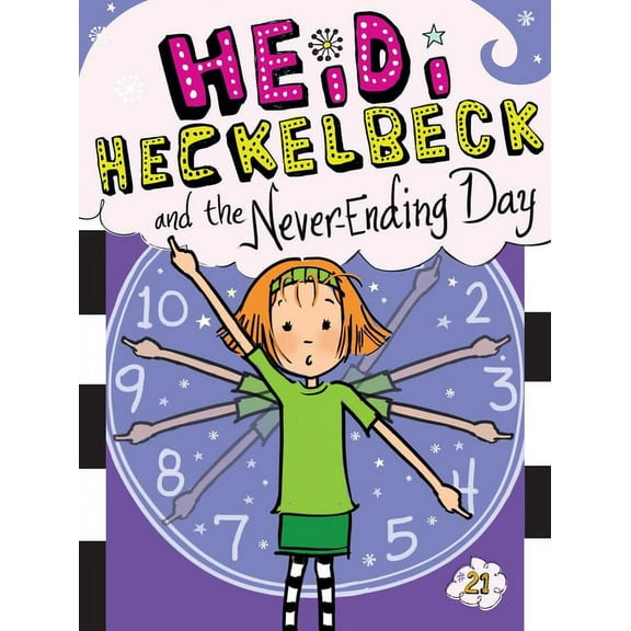 Heidi Heckelbeck Heidi Heckelbeck and the Never-Ending Day, Book 21, (Paperback)
