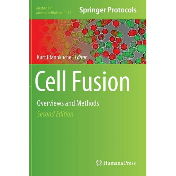 Methods in Molecular Biology Cell Fusion: Overviews and Methods, Book 1313, (Hardcover)
