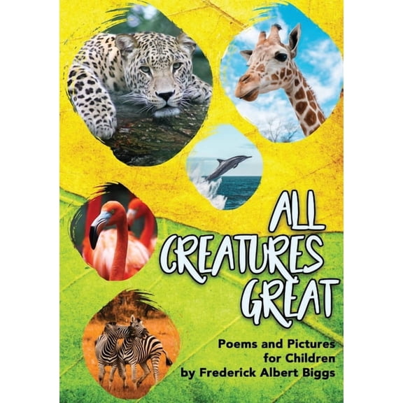 All Creatures Great, (Paperback)