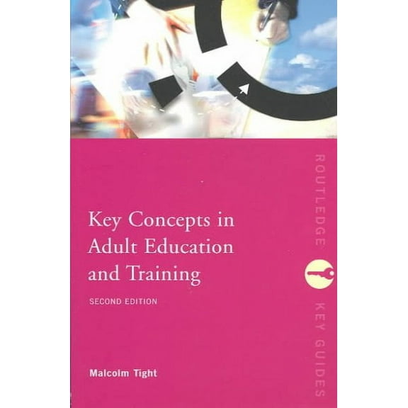 Routledge Key Guides: Key Concepts in Adult Education and Training (Paperback)
