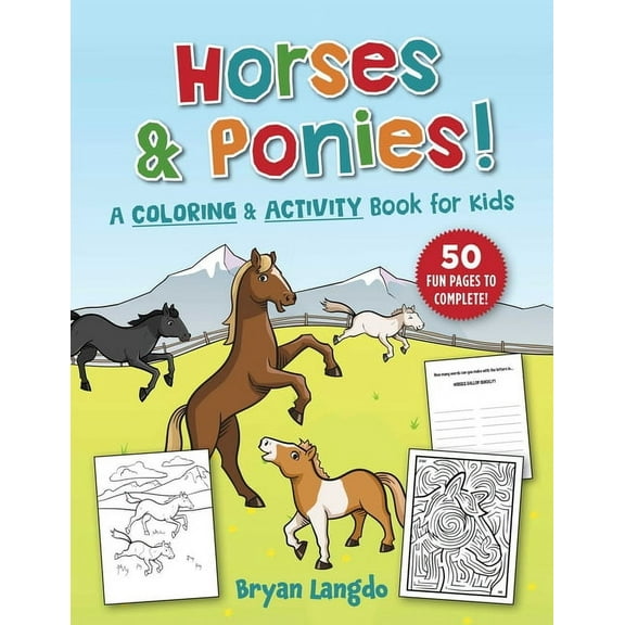 Horses and Ponies!: A Coloring and Activity Book for Kids, (Paperback)