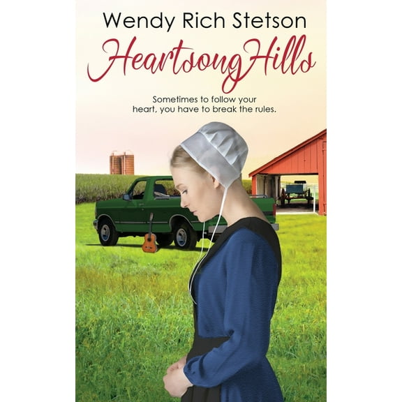 Heartsong Hills (Paperback) by Wendy Rich Stetson