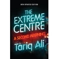 thumbnail image 1 of Pre-Owned The Extreme Centre: A Second Warning (Paperback) 1786637065 9781786637062, 1 of 2