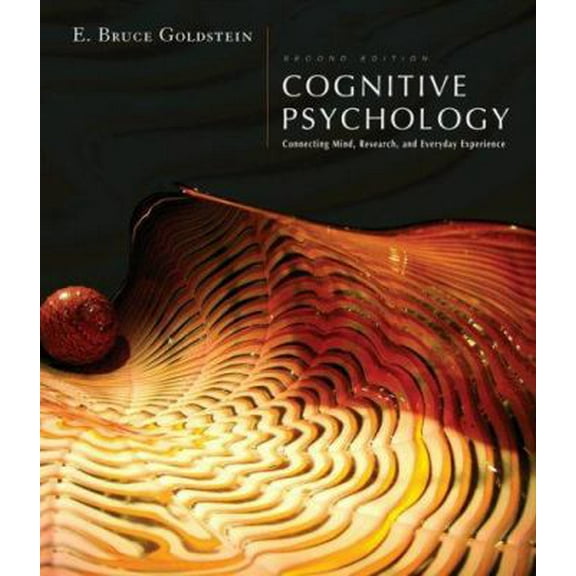 Pre-Owned Cognitive Psychology: Connecting Mind, Research and Everyday Experience (with Coglab 2.0 Online Booklet) (Hardcover) 0495095575 9780495095576
