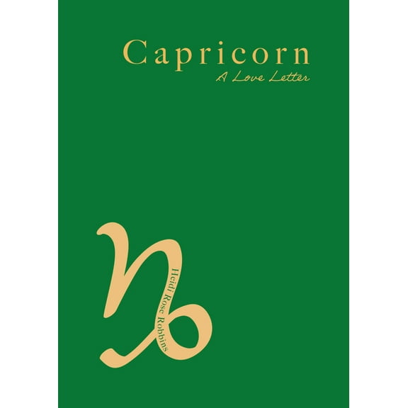 Capricorn: A Love Letter, (Paperback)