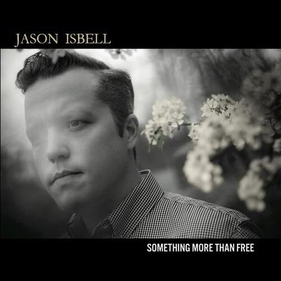 Jason Isbell - Something More Than Free - Music & Performance - Vinyl