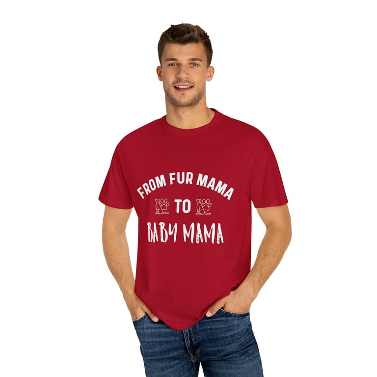 From Fur Mama To Baby Mama Tshirt Dog Lover Gift From Fur Mama To Baby Mama Tshirt Dog Lover Gift