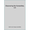 Discovering the Humanities, 1/e (Textbook Binding - Used) 1256761230