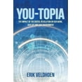 thumbnail image 1 of Pre-Owned You-Topia: The Impact of the Digital Revolution on Our Work, Our Life and Our Environment, 1 of 1