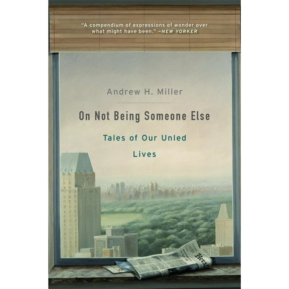 On Not Being Someone Else: Tales of Our Unled Lives, (Paperback)