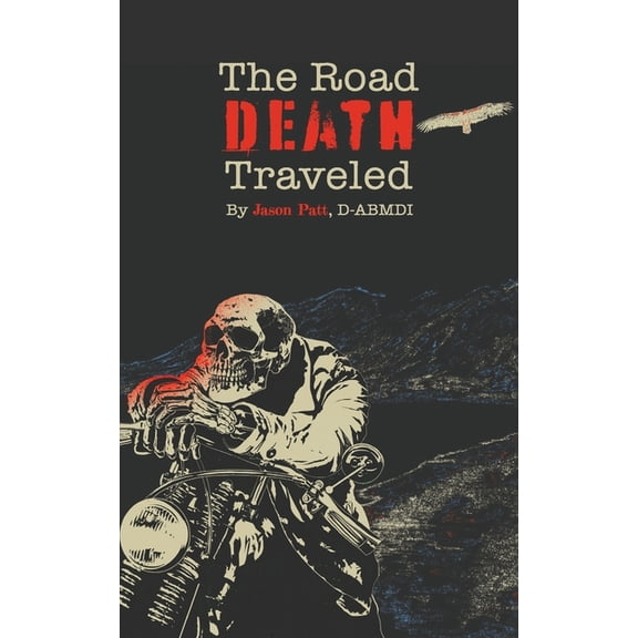 The Road Death Traveled (Paperback)