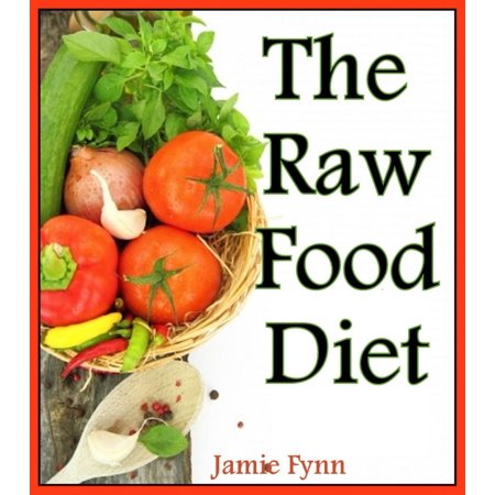 The Raw Food Diet Step by Step Guide for Beginners - (Best Raw Food Videos)
