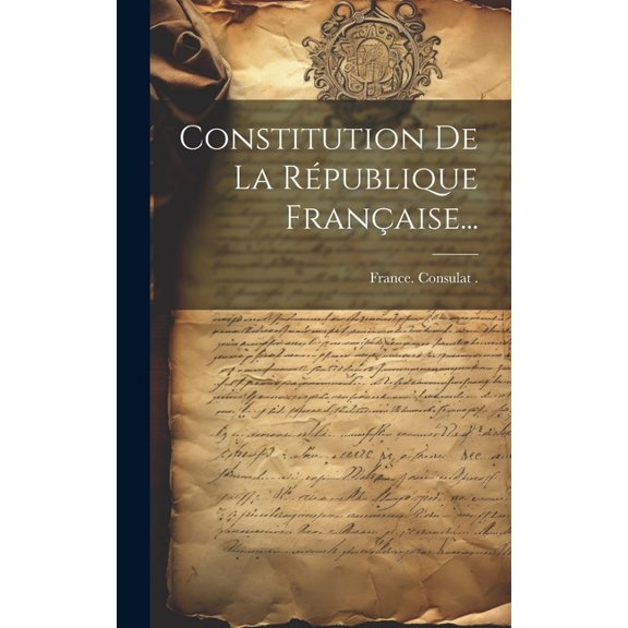 Constitution De La République Française... (Hardcover)