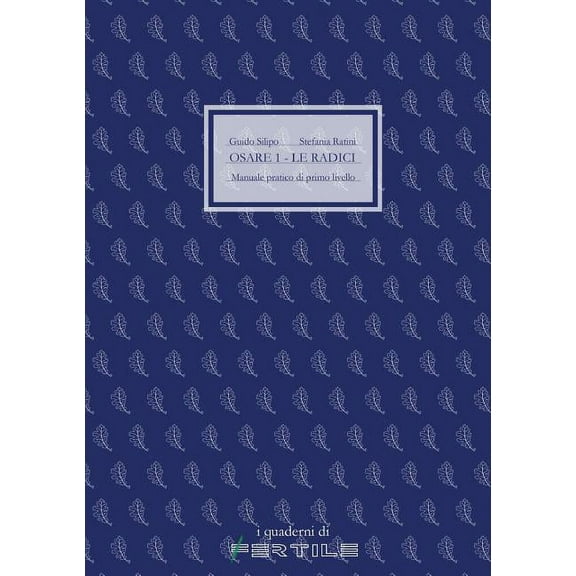 Osare 1 - Le Radici, (Paperback)