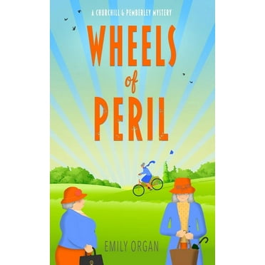 Churchill and Pemberley: Wheels of Peril (Paperback)