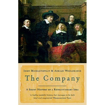 The Company: A Short History of a Revolutionary Idea (Best Cost Saving Ideas For Companies)