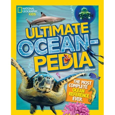 Pre-Owned National Geographic Kids Ultimate Oceanpedia: The Most Complete Ocean Reference Ever (Library Binding) 1426325517 9781426325519