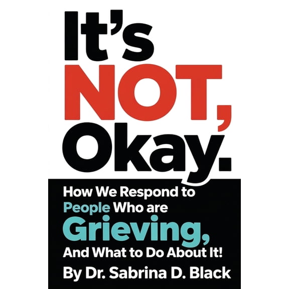 It's NOT Okay, (Paperback)