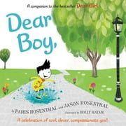 Dear Boy,: A Celebration of Cool, Clever, Compassionate You! (Hardcover)