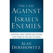 The Case Against Israel's Enemies (Paperback)