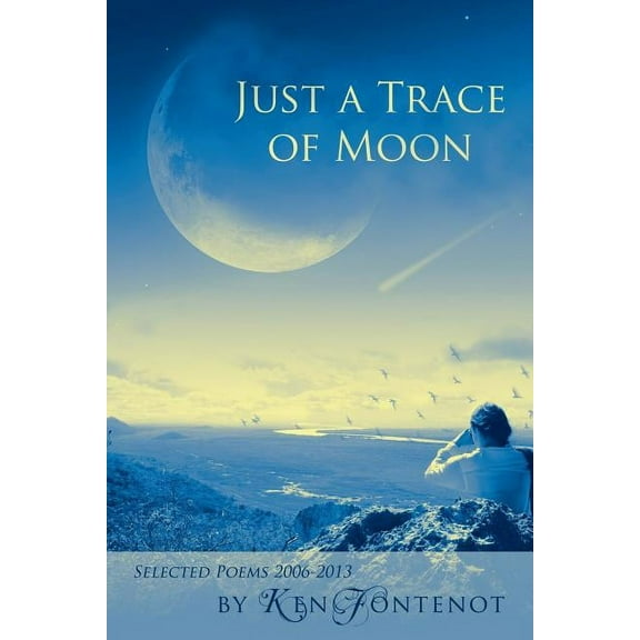 Just a Trace of Moon (Paperback)