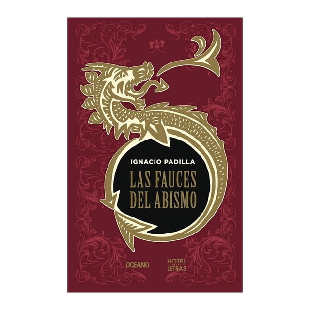 Las Fauces del Abismo Océano Ignacio Padilla
