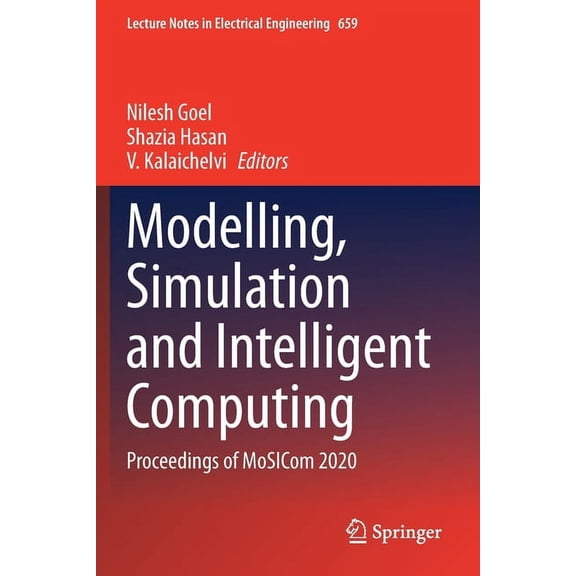 Lecture Notes in Electrical Engineering Modelling, Simulation and Intelligent Computing: Proceedings of Mosicom 2020, Book 659, (Paperback)