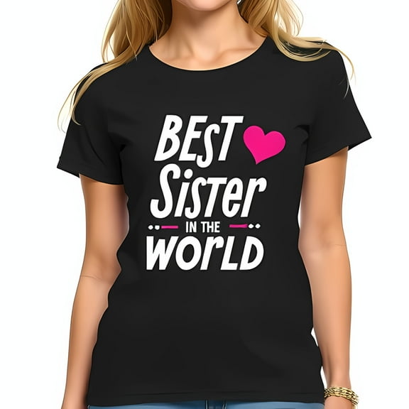 Best Sister in the World Graphic Cotton Short Sleeve T-Shirt with Hot Pink Heart - Casual Gift for Siblings