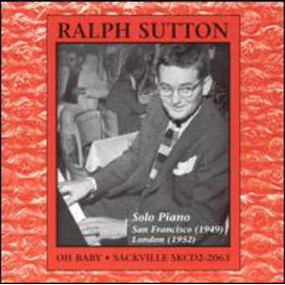 Ralph Sutton - Oh Baby: Solo Piano - Music & Performance - CD