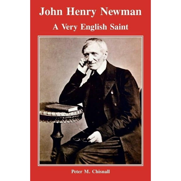 Peter Chisnall John Henry Newman (Paperback)