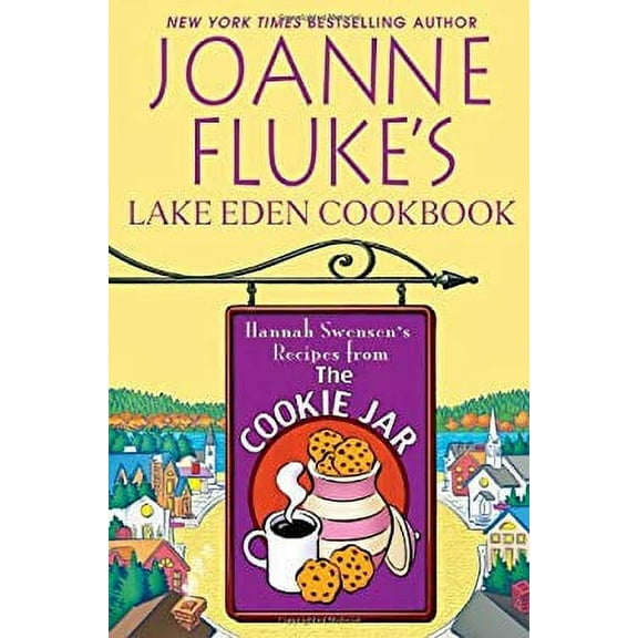 Pre-Owned Joanne Fluke's Lake Eden Cookbook : Hannah Swensen's Recipes from the Cookie Jar 9780758234971