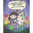 thumbnail image 1 of Pre-Owned Learning about Feelings with a Unicorn: A Cute and Fun Story to Teach Kids about Emotions and Feelings. (Paperback) 1950280837 9781950280834, 1 of 1