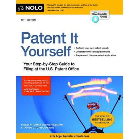 Blue Filing Guide - Patent It Yourself : Your Step-By-Step Guide to Filing at the U.S. Patent Office