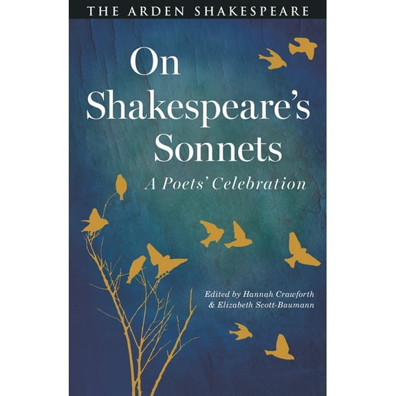 On Shakespeare's Sonnets: A Poets' Celebration, (Paperback)