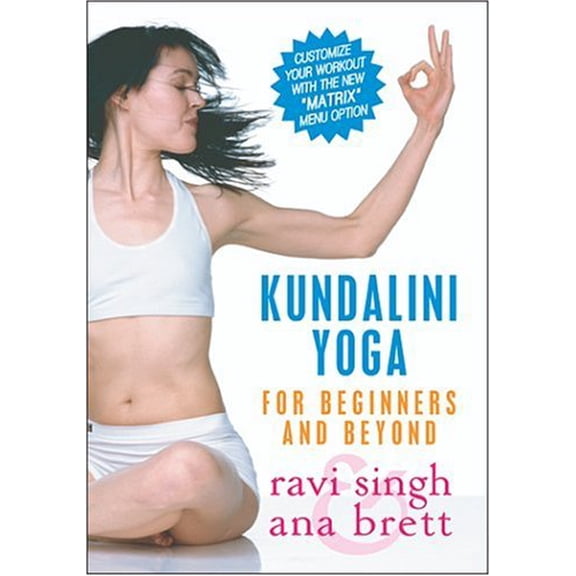 Kundalini Yoga for Beginners & Beyond