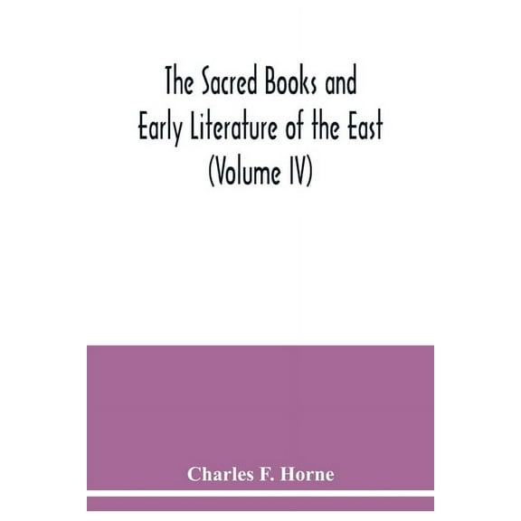 The Sacred Books and Early Literature of the East (Volume IV) Medieval Hebrew; The Midrash; The Kabbalah, (Paperback)