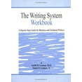 thumbnail image 1 of Pre-Owned The Writing System Workbook: A Step-By-Step Guide for Business and Technical Writers (Hardcover) 0964449501 9780964449503, 1 of 1