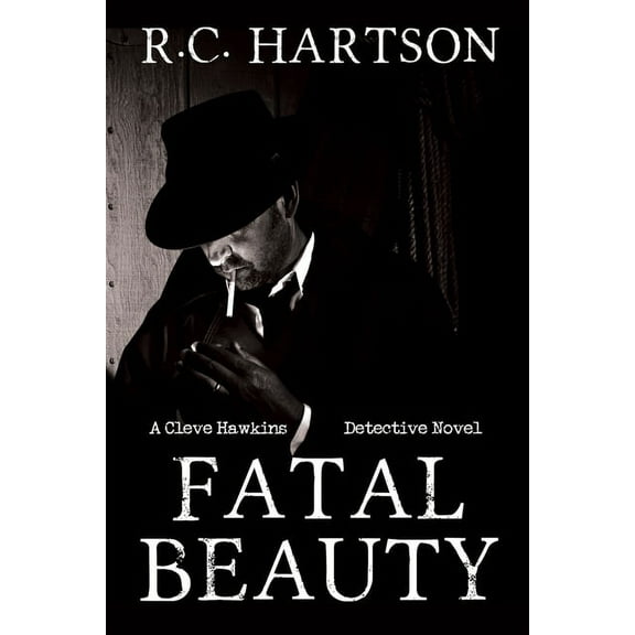 A Cleve Hawkins Detective Novel Fatal Beauty, Book 1, (Paperback)