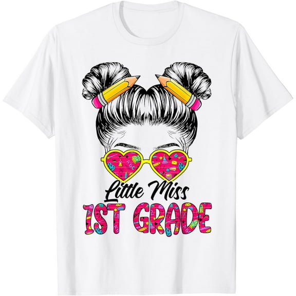 Little Miss First 1st Grade Back To School Messy Bun Girls T-Shirt
